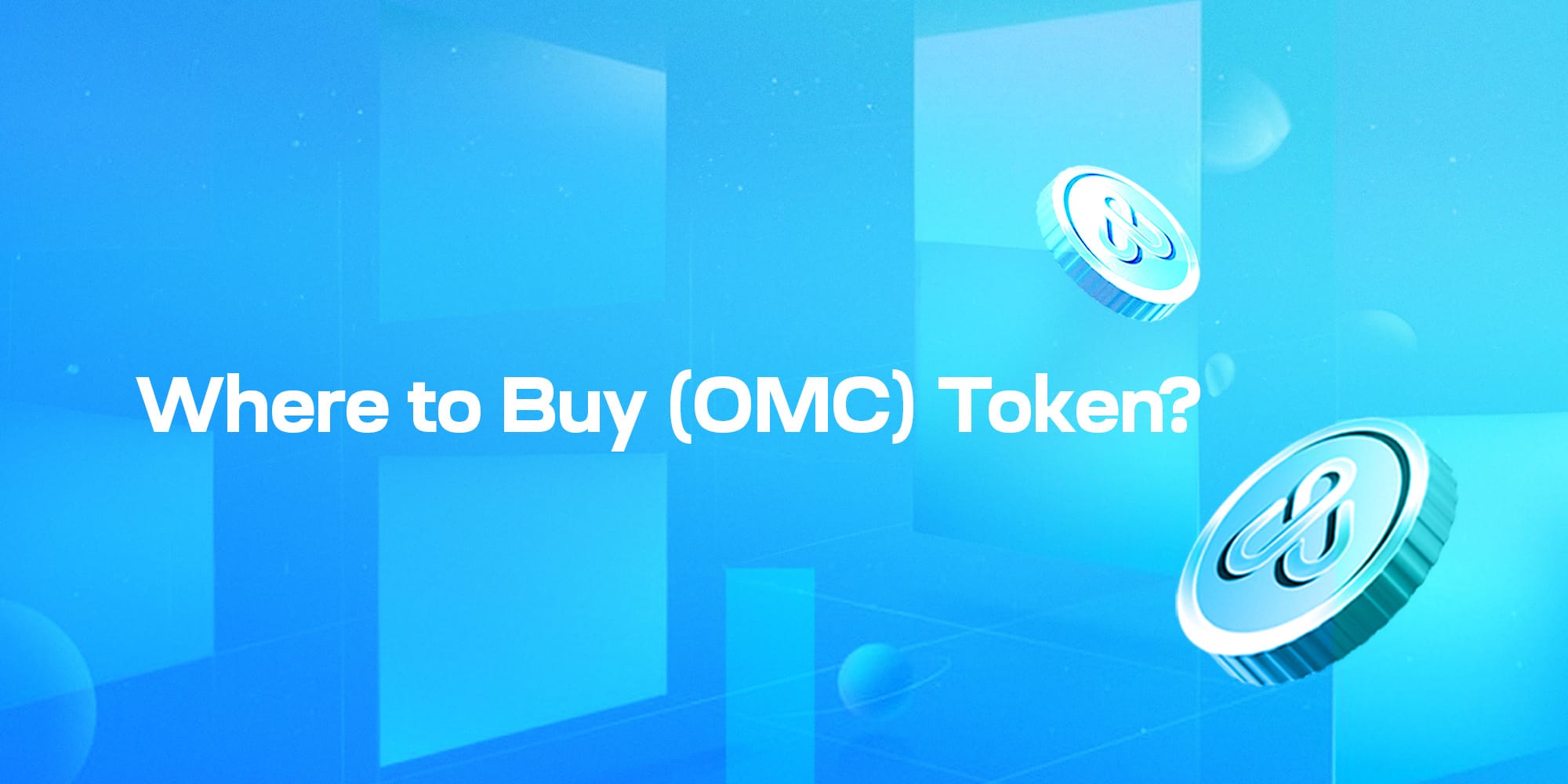 Where to Buy (OMC) Token?  A Guide to Exchanges and Trading Pairs