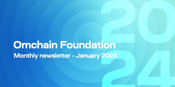 Omchain Newsletter - January 2024 Highlights